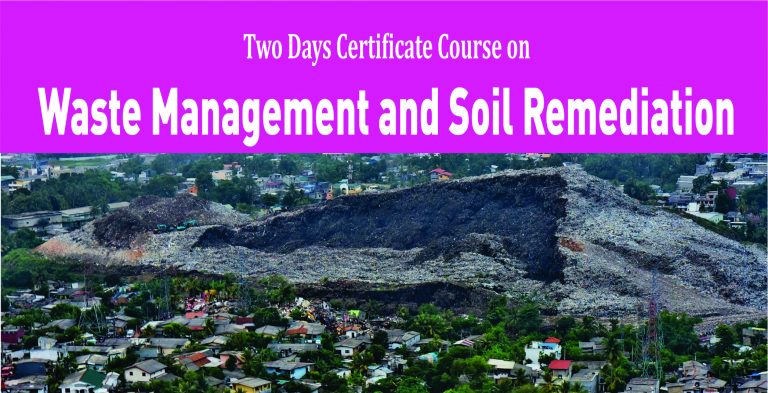 Two Days Certificate Course on Waste Management and Soil Remediation